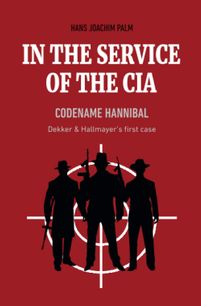 In Service of the CIA: Hannibal 
